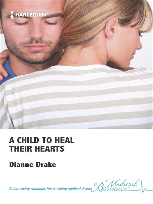 Title details for A Child to Heal Their Hearts by Dianne Drake - Available
